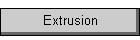 Extrusion