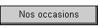 Nos occasions