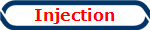 Injection